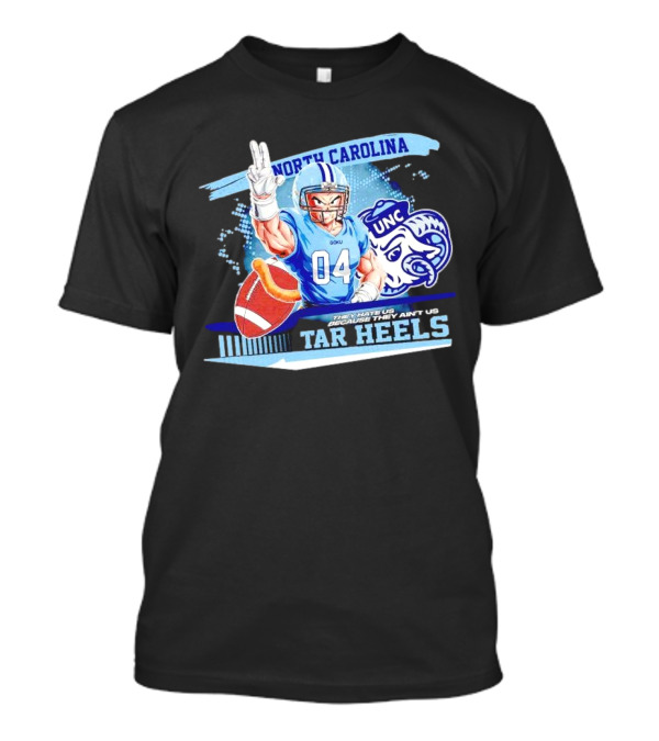 Goku North Carolina Tar Heels UNC They Hate Us Because They Ain’t Us T-Shirt