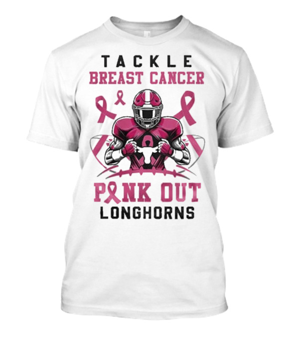 Tackle Breast Cancer Pink Out Longhorns T-Shirt
