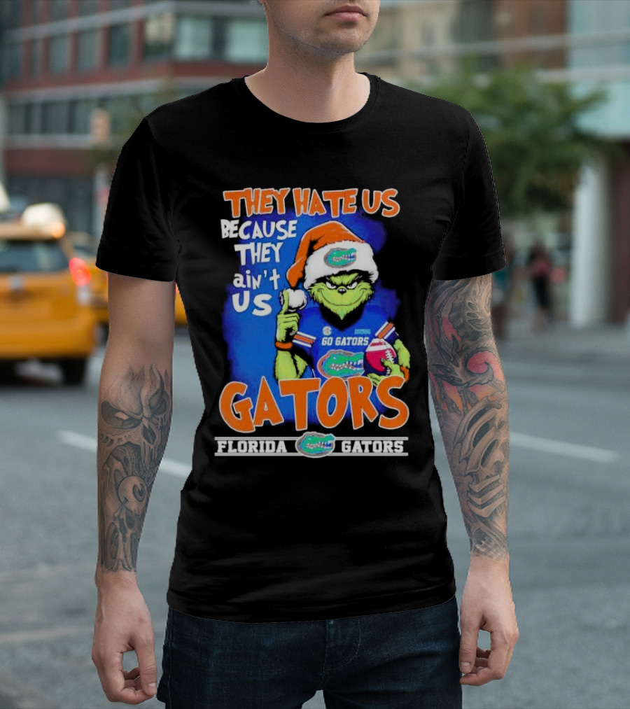 They Hate Us Because They Ain’t Us Grinch Florida Gators Christmas T-Shirt