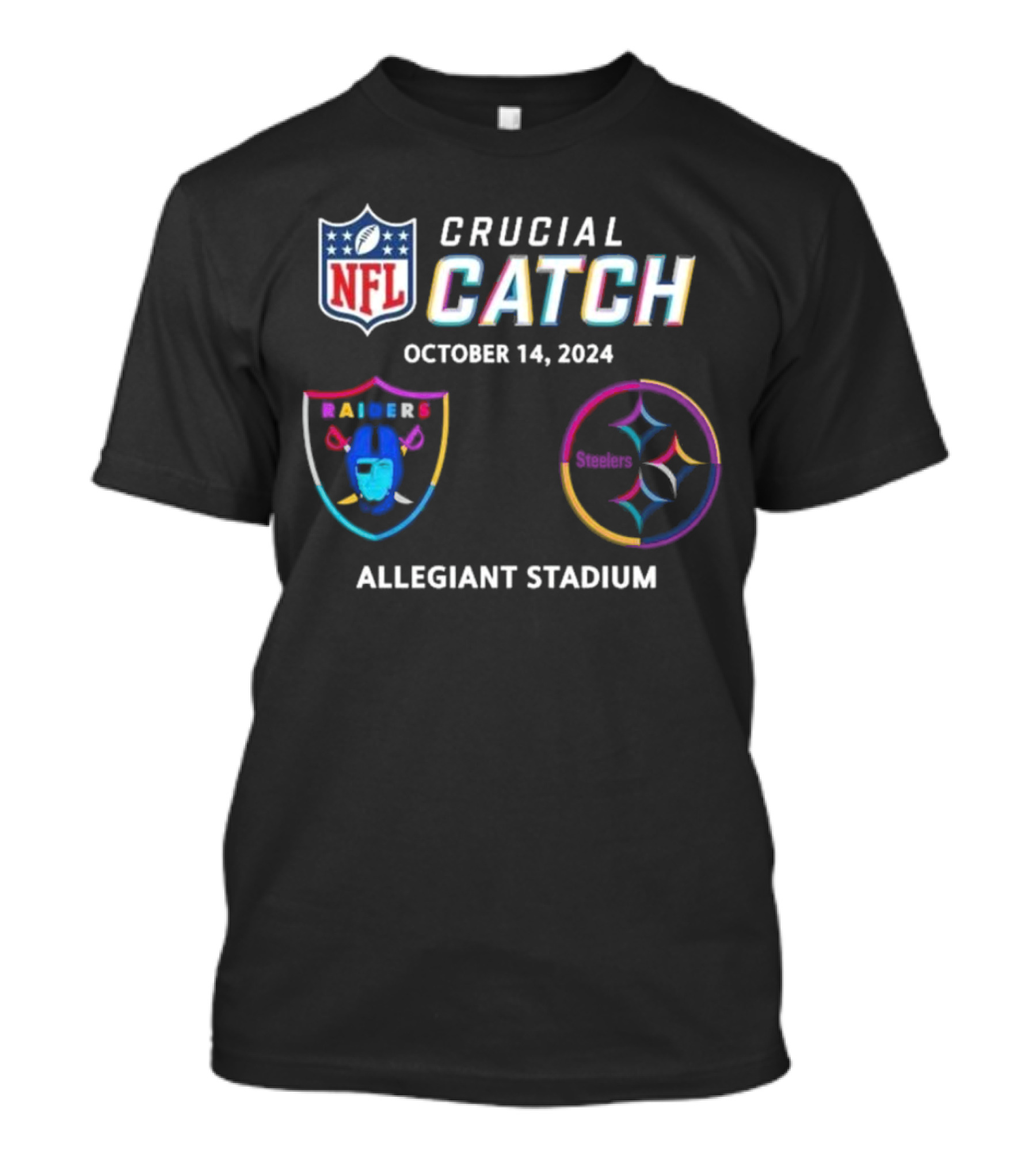 NFL Crucial Catch October 14, 2024 Las Vegas Raiders Vs Pittsburgh Steelers Allegiant Stadium T-Shirt