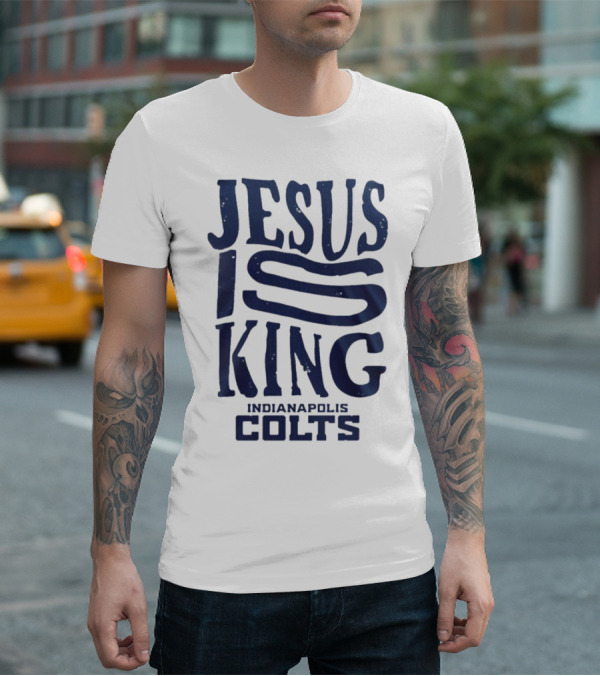 Jesus Is King Indianapolis Colts Fandom T-Shirt