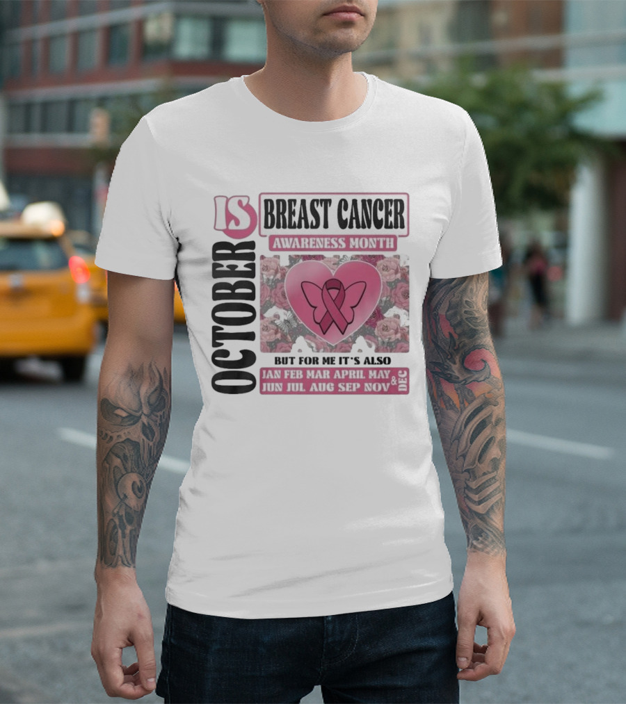 October Is Breast Cancer Awareness Month But For Me It's Also Year Round Jan Feb Mar April May Jun Jul Aug Sep Nov Dec Butterfly Ribbon Floral Backgro