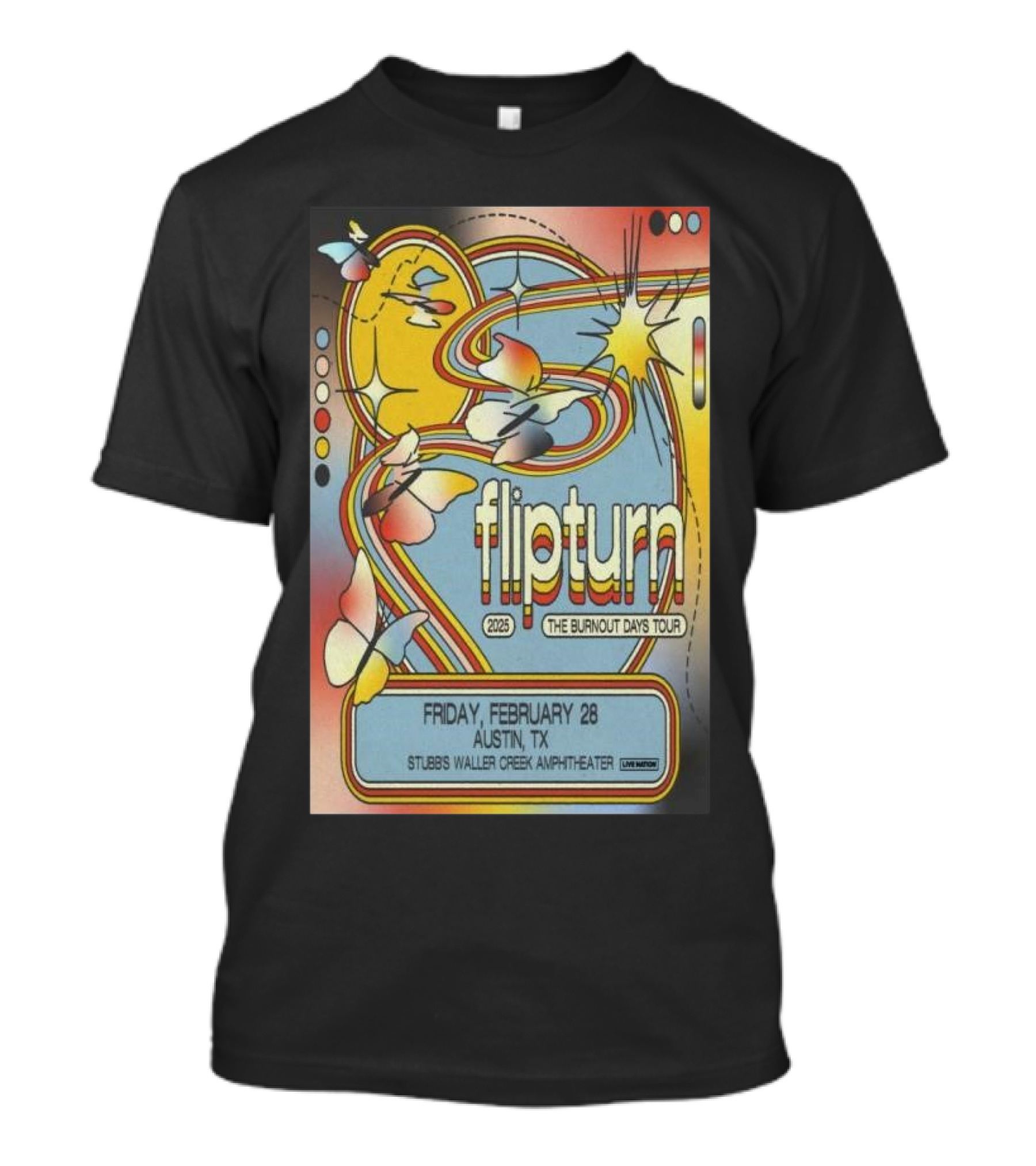 Flipturn The Burnout Days Tour 2025 Friday February 28 Stubb’s Waller Creek Amphitheater Austin TX T-Shirt