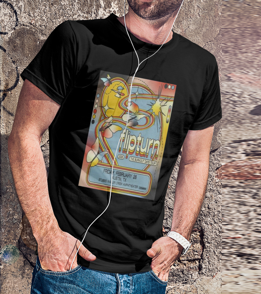 Flipturn The Burnout Days Tour 2025 Friday February 28 Stubb’s Waller Creek Amphitheater Austin TX T-Shirt
