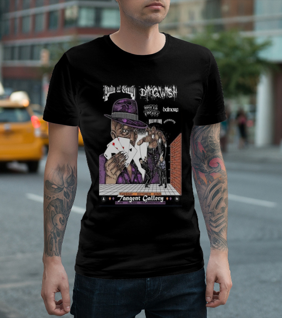 Pain Of Truth x Dying Wish x Balmore x Hold My Own x Outta Pocket x Godbody Live at Tangent Gallery Detroit October 22nd T-Shirt