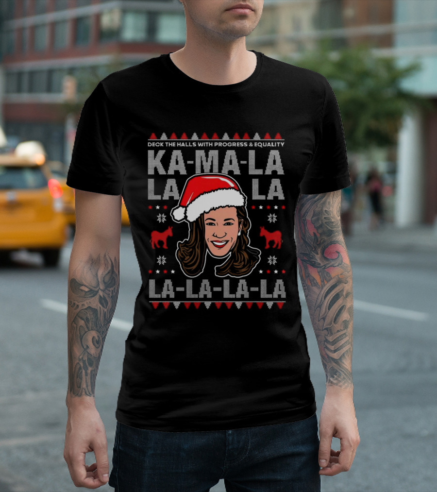 Deck The Halls with Progress and Equality Ka-Ma-La La La La La Christmas T-Shirt