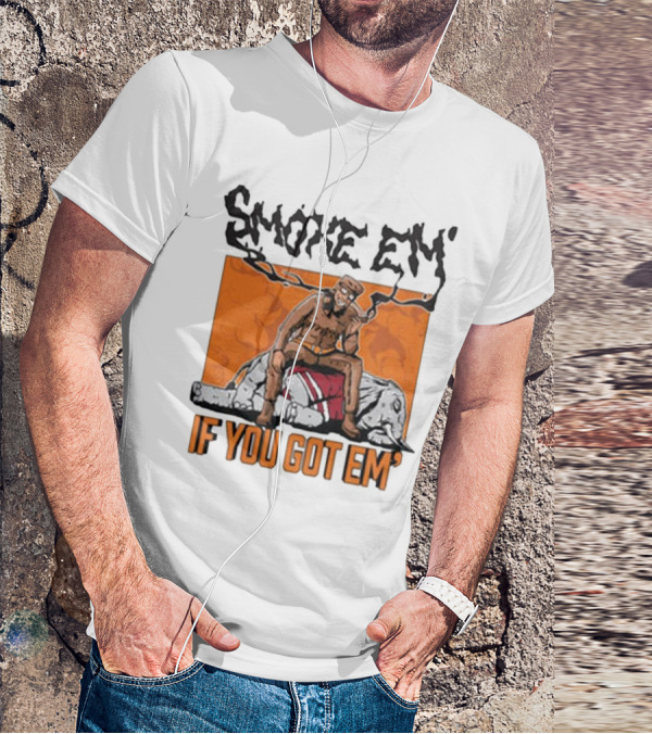 Smoke Em If You Got Em Tennessee Football T-Shirt