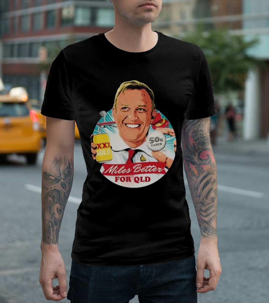 Miles Better for Qld 50c Fares XXX Qld T-Shirt
