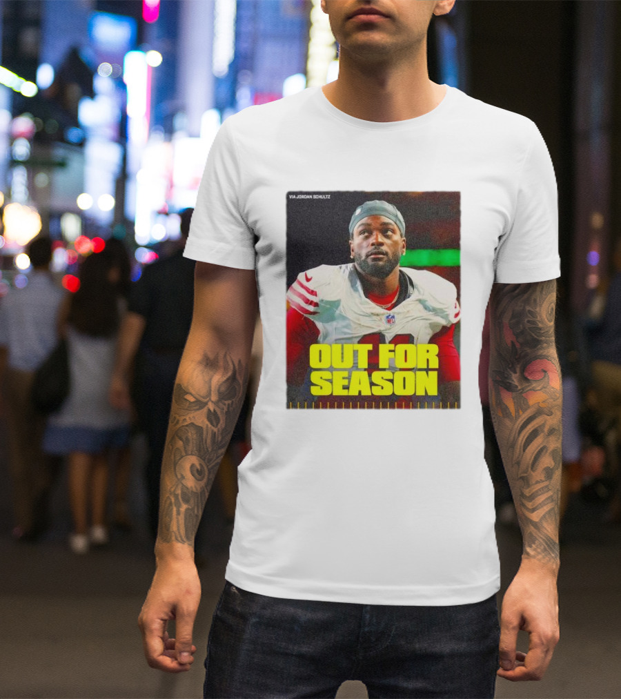 Out For Season Brandon Aiyuk Via Jordan Schultz NFL Football News T-Shirt