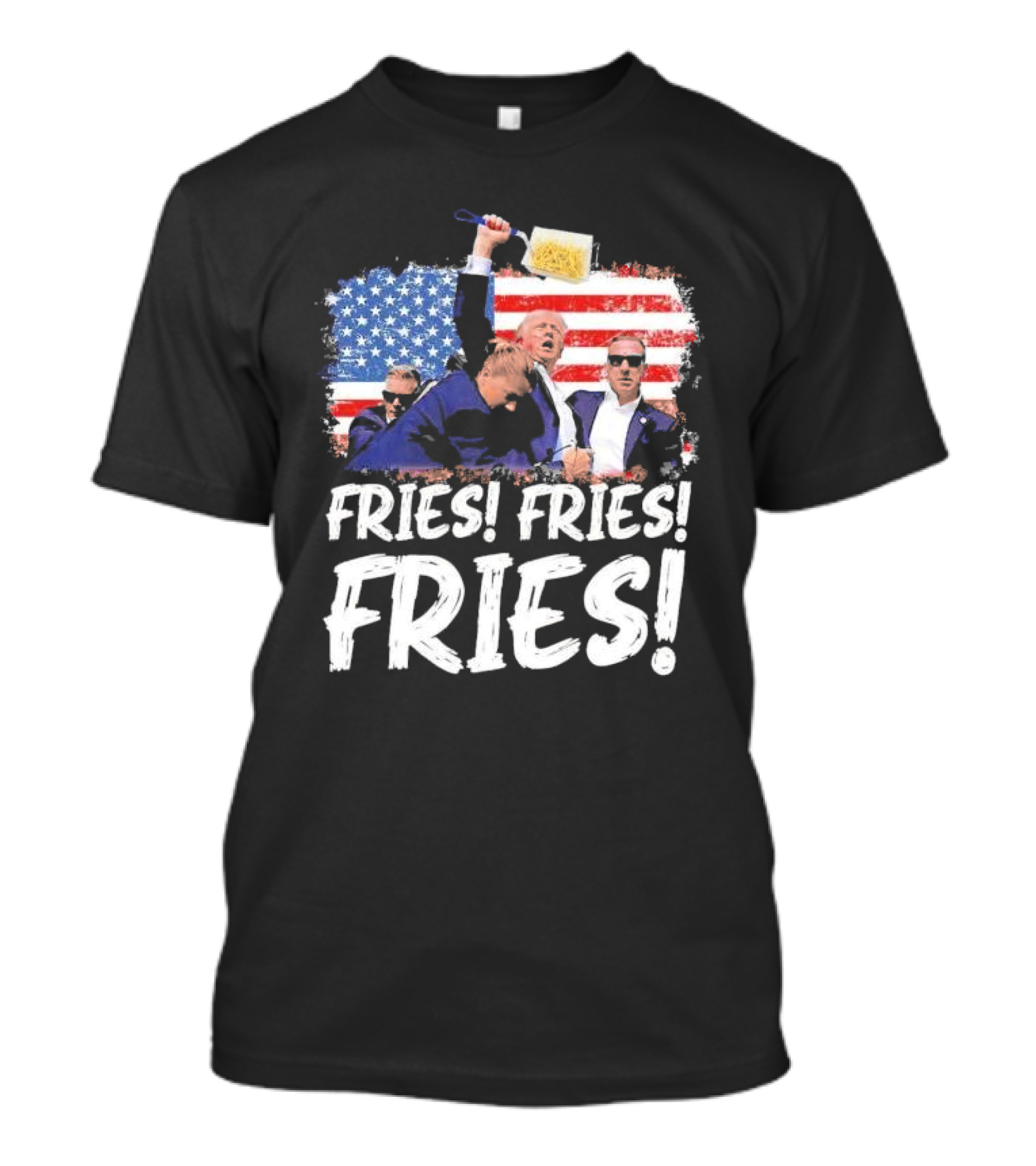 Fries Fries Fries Trump American Flag T-Shirt