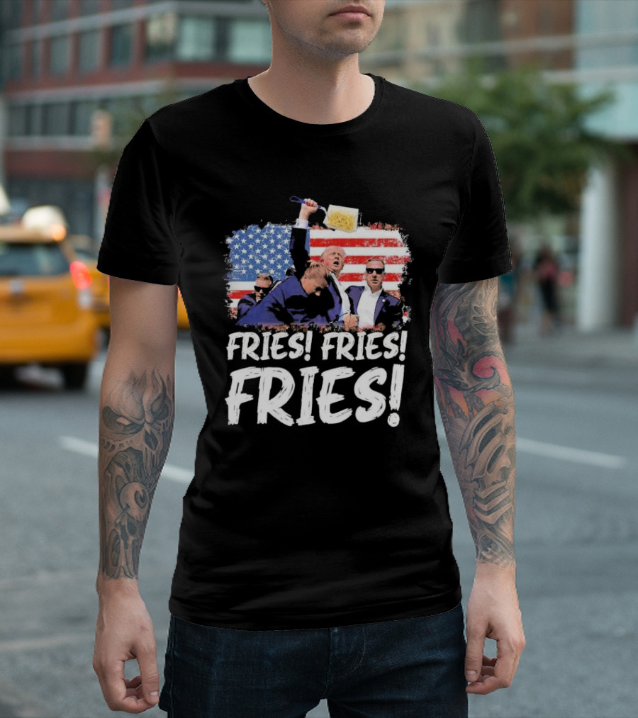 Fries Fries Fries Trump American Flag T-Shirt