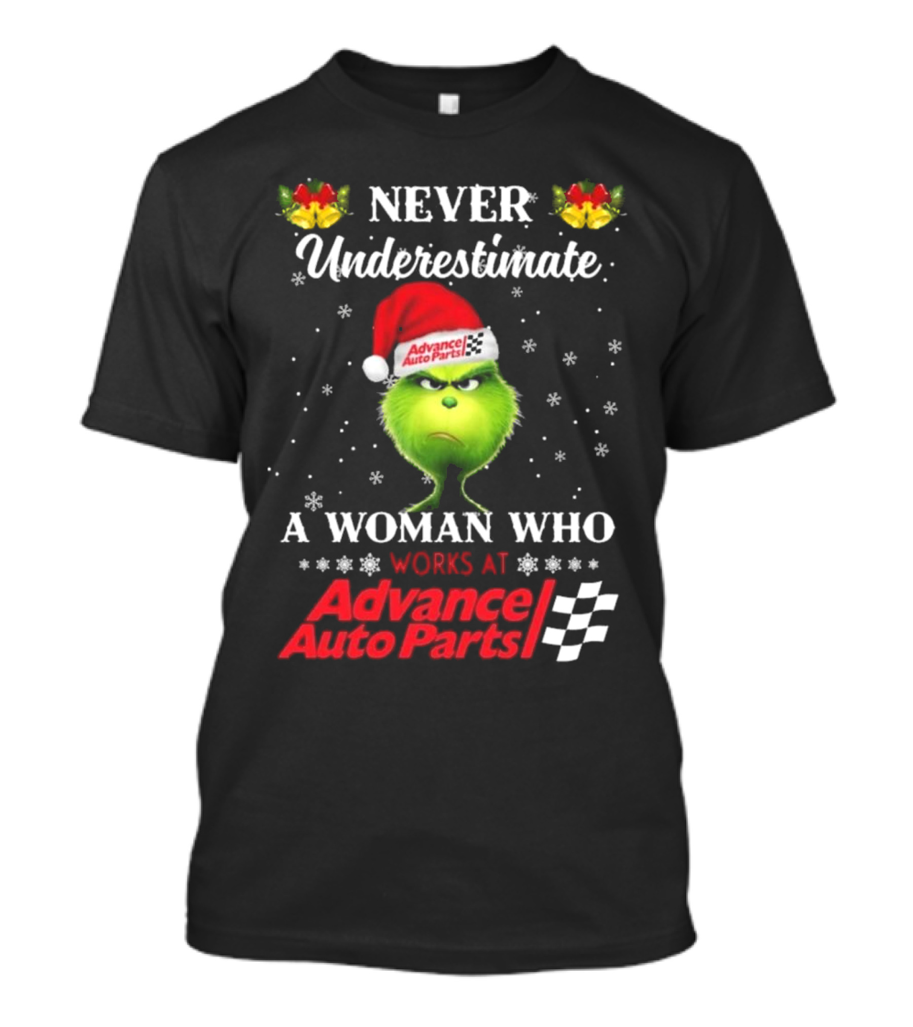 Never Underestimate A Woman Who Works At Advance Auto Parts With The Grinch Christmas T-Shirt