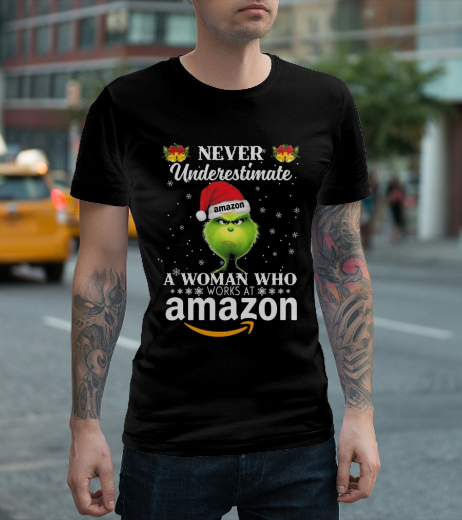 Never Underestimate A Woman Who Works At Amazon Grinch Christmas T-Shirt