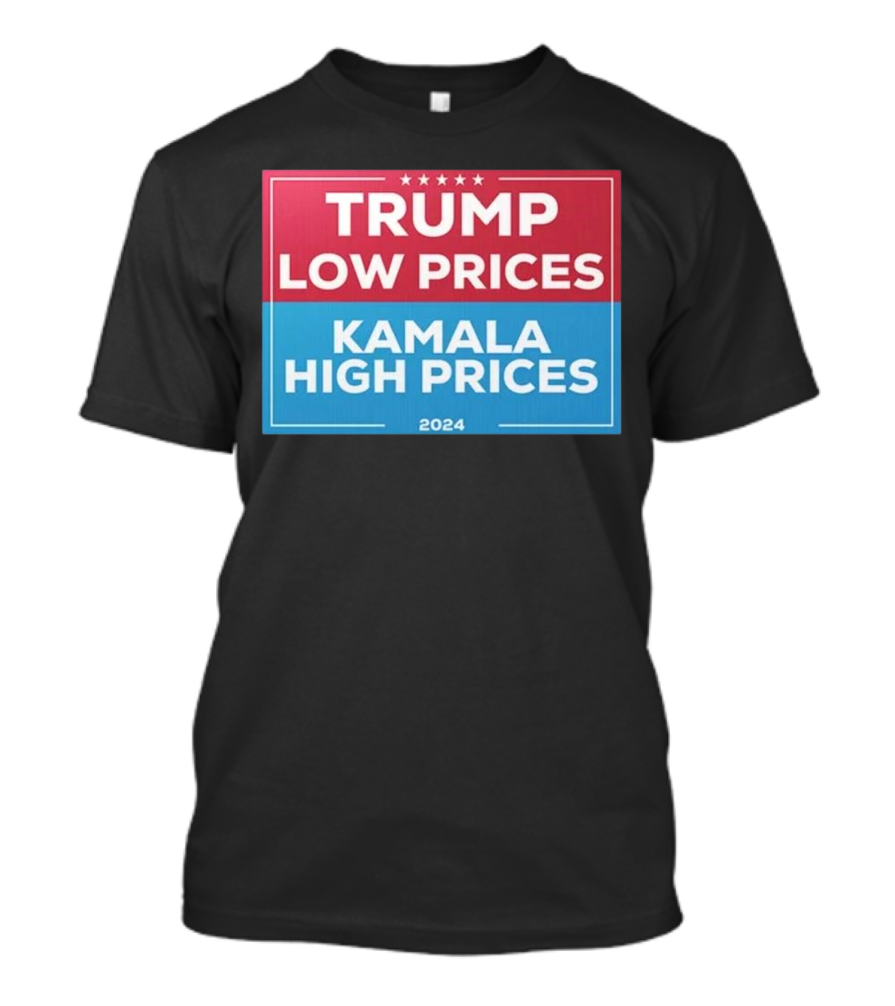 Trump Low Prices Kamala High Prices 2024 Campaign Political T-Shirt