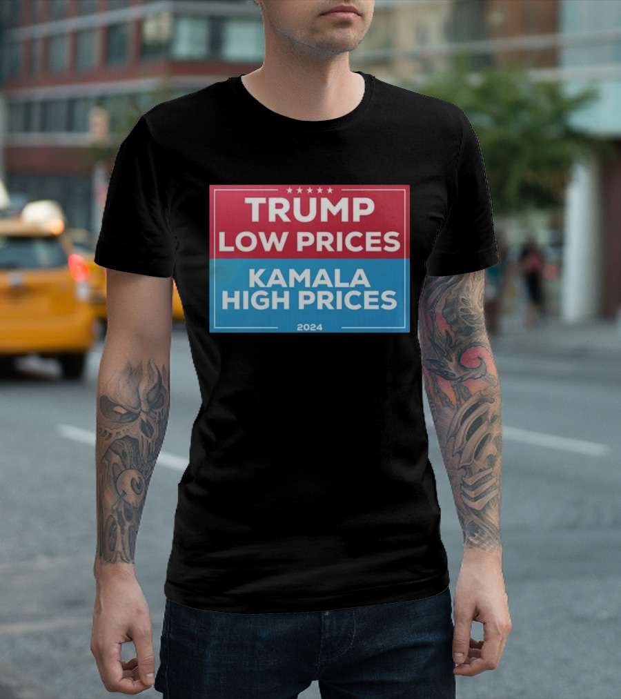 Trump Low Prices Kamala High Prices 2024 Campaign Political T-Shirt