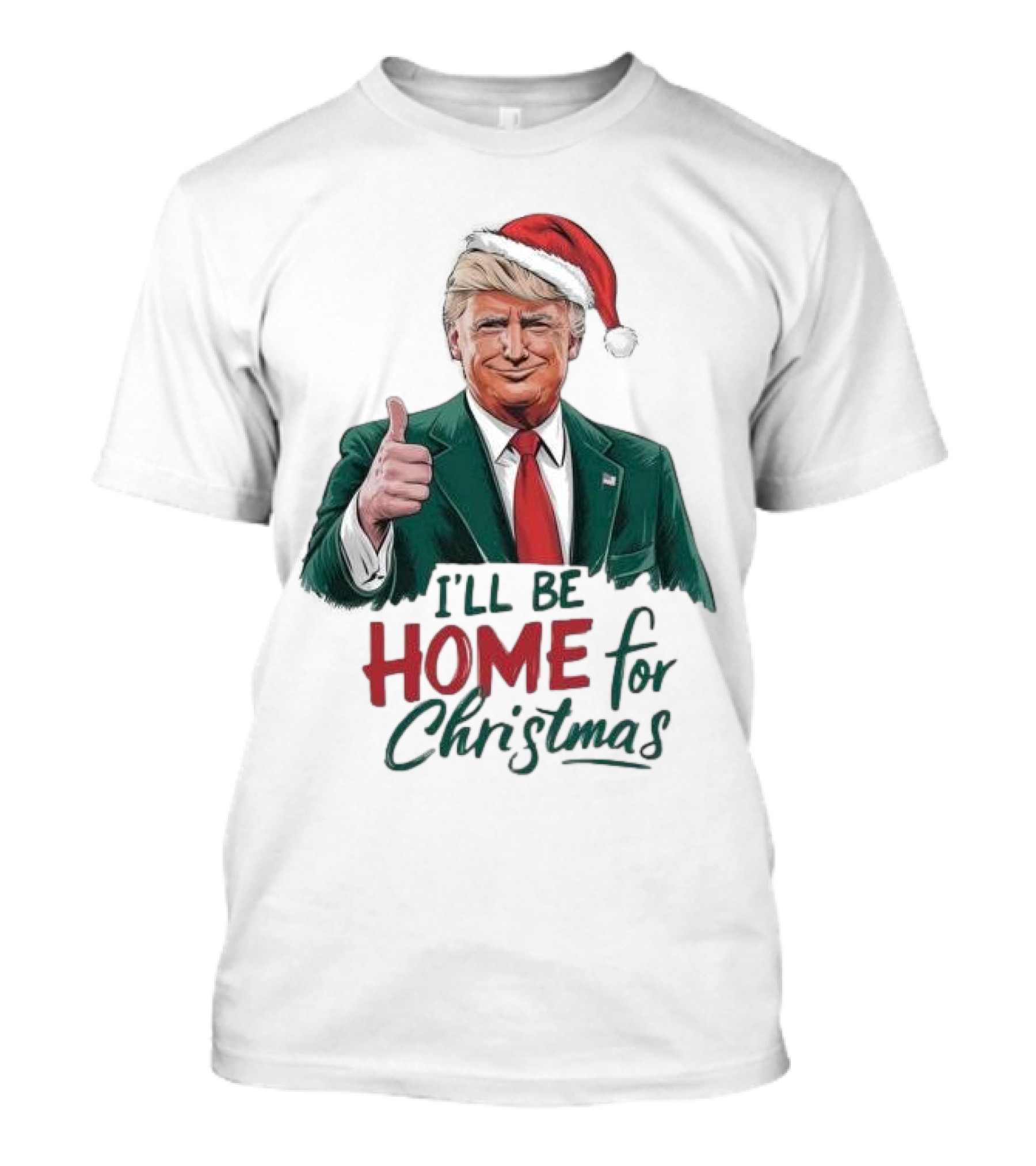 Trump Santa Thumbs Up I'll Be Home For Christmas T-Shirt