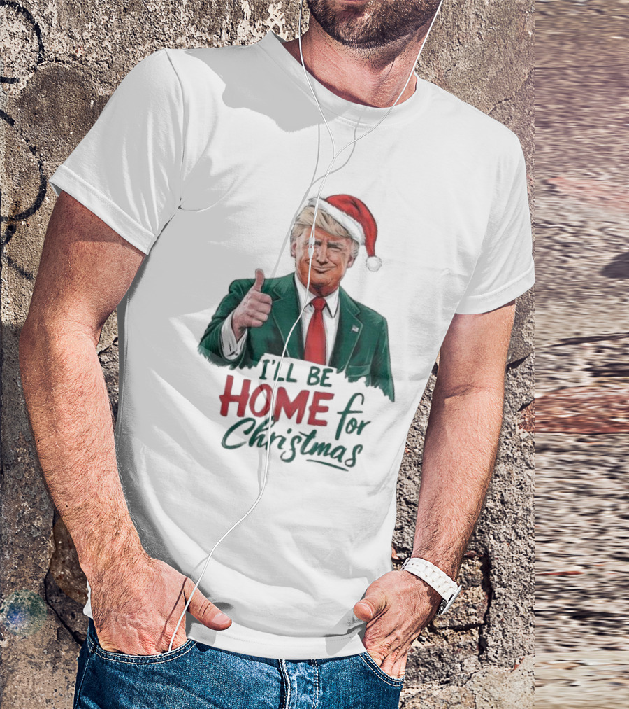 Trump Santa Thumbs Up I'll Be Home For Christmas T-Shirt