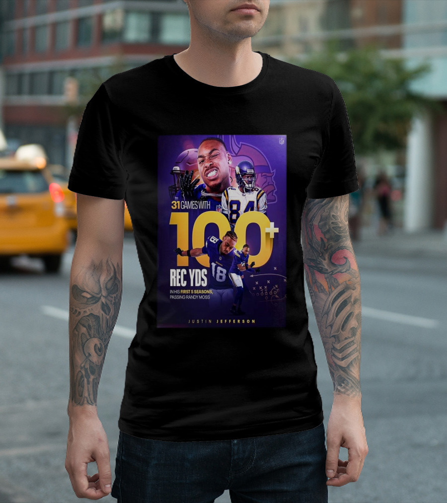 Justin Jefferson 31 Games 100+ Rec Yds First 5 Seasons Passing Randy Moss T-Shirt