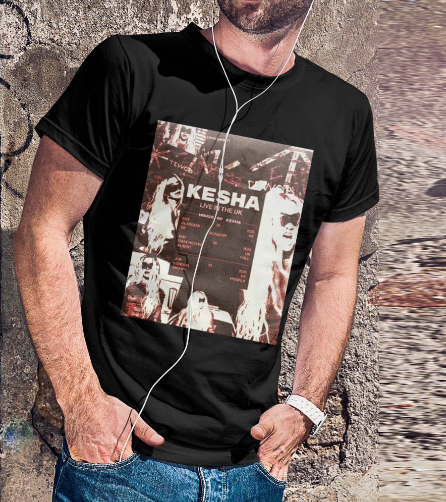 Kesha House Of Kesha Live In The UK 2025 Glasgow Manchester London T-Shirt