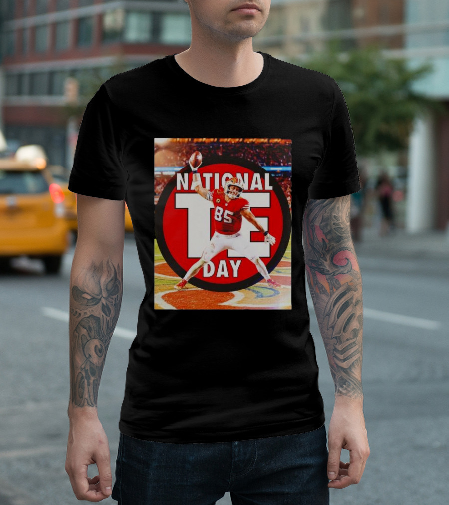 National Tight Ends Day George Kittle 85 SF 49ers Game T-Shirt