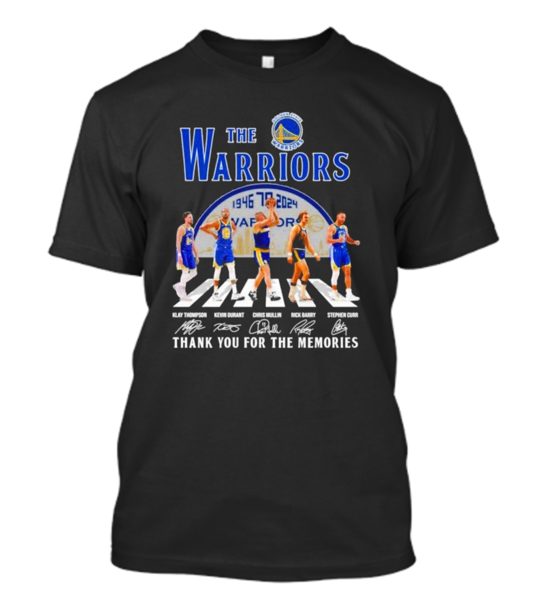 The Warriors 1946 2024 Klay Thompson Kevin Durant Chris Mullin Rick Barry Stephen Curry Thank You For The Memories Signatures T-Shirt