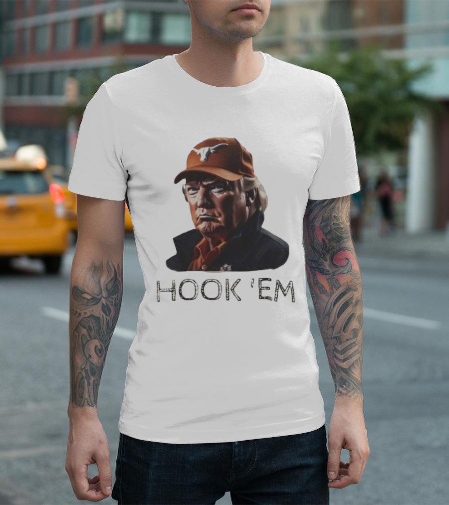 Hook 'em Donald Trump Texas Longhorns Hat And Text T-Shirt
