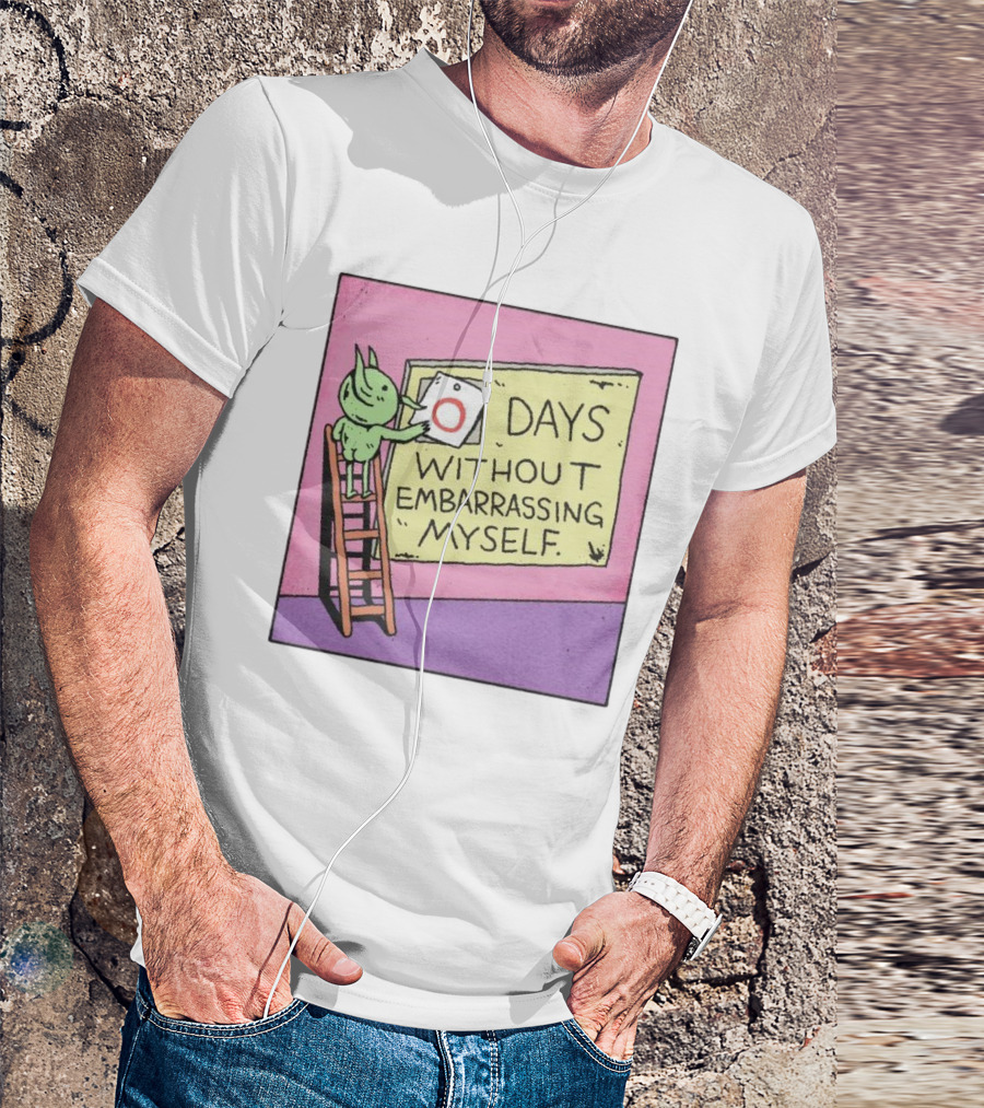 Zero Days Without Embarrassing Myself Comic Style Alien Poster On Ladder T-Shirt