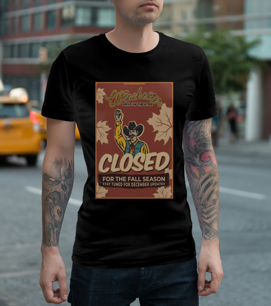 Winchester Drive-In Theatre Closed for the Fall Season Stay Tuned for December Updates T-Shirt