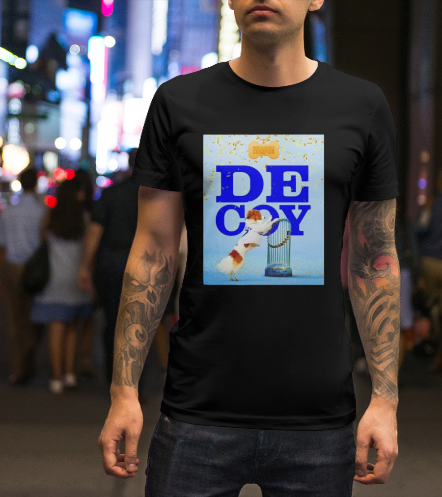 Decoy Dog Celebrating Los Angeles Dodgers World Series Champion With Trophy T-Shirt