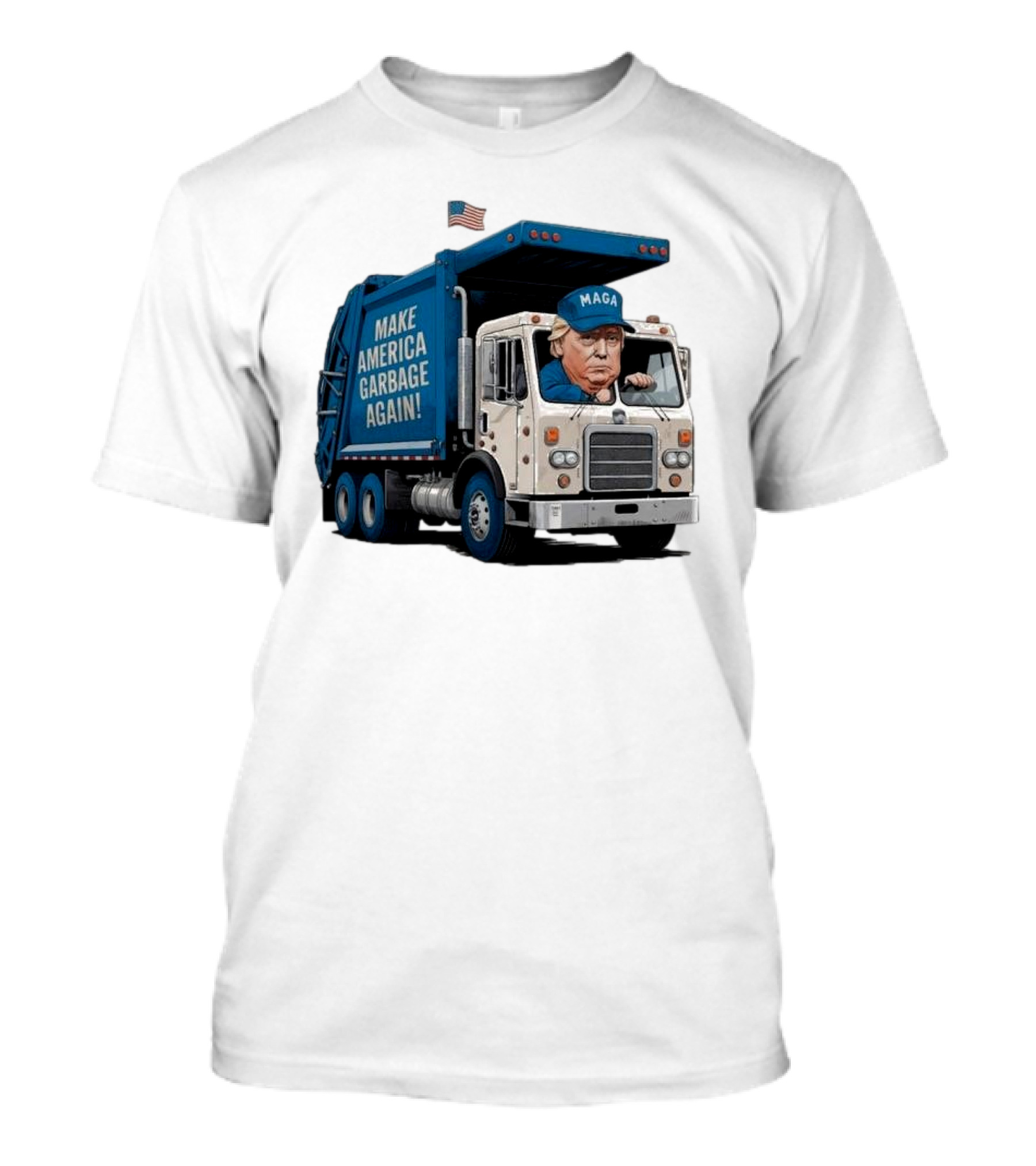 Garbage Truck With Make America Garbage Again MAGA Hat Trump Election T-Shirt