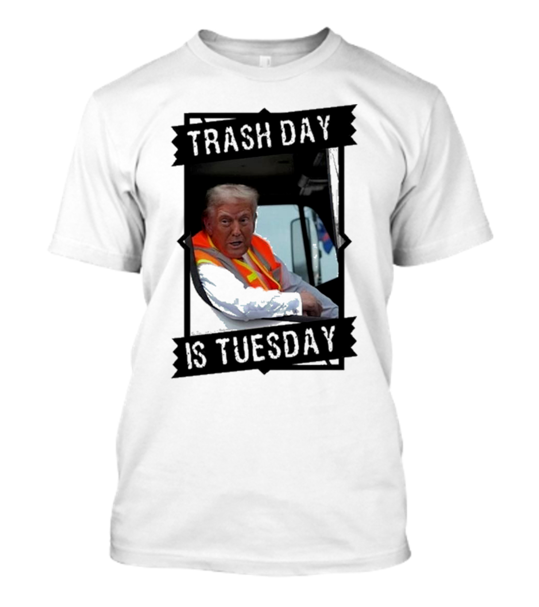 Trash Day Is Tuesday Trump Garbage Truck Love America Supporter T-Shirt