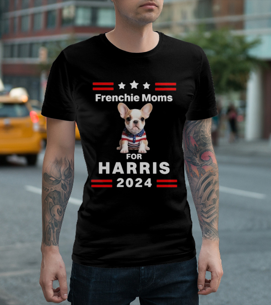 Frenchie Moms for Harris 2024 with Patriotic French Bulldog and Stars T-Shirt