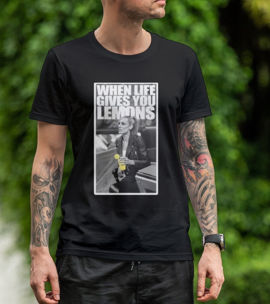 WHEN LIFE GIVES YOU LEMONS BECKY LYNCH T-Shirt