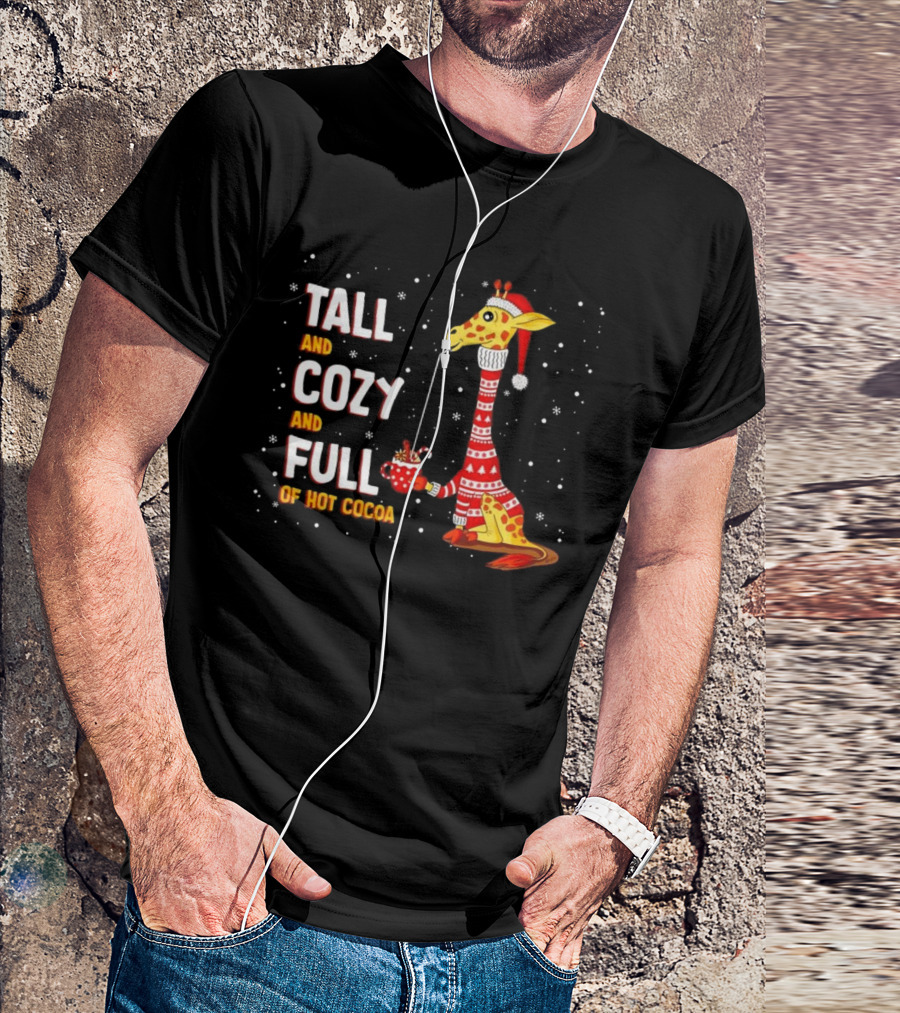 Tall And Cozy Giraffe Full Of Hot Cocoa Christmas T-Shirt