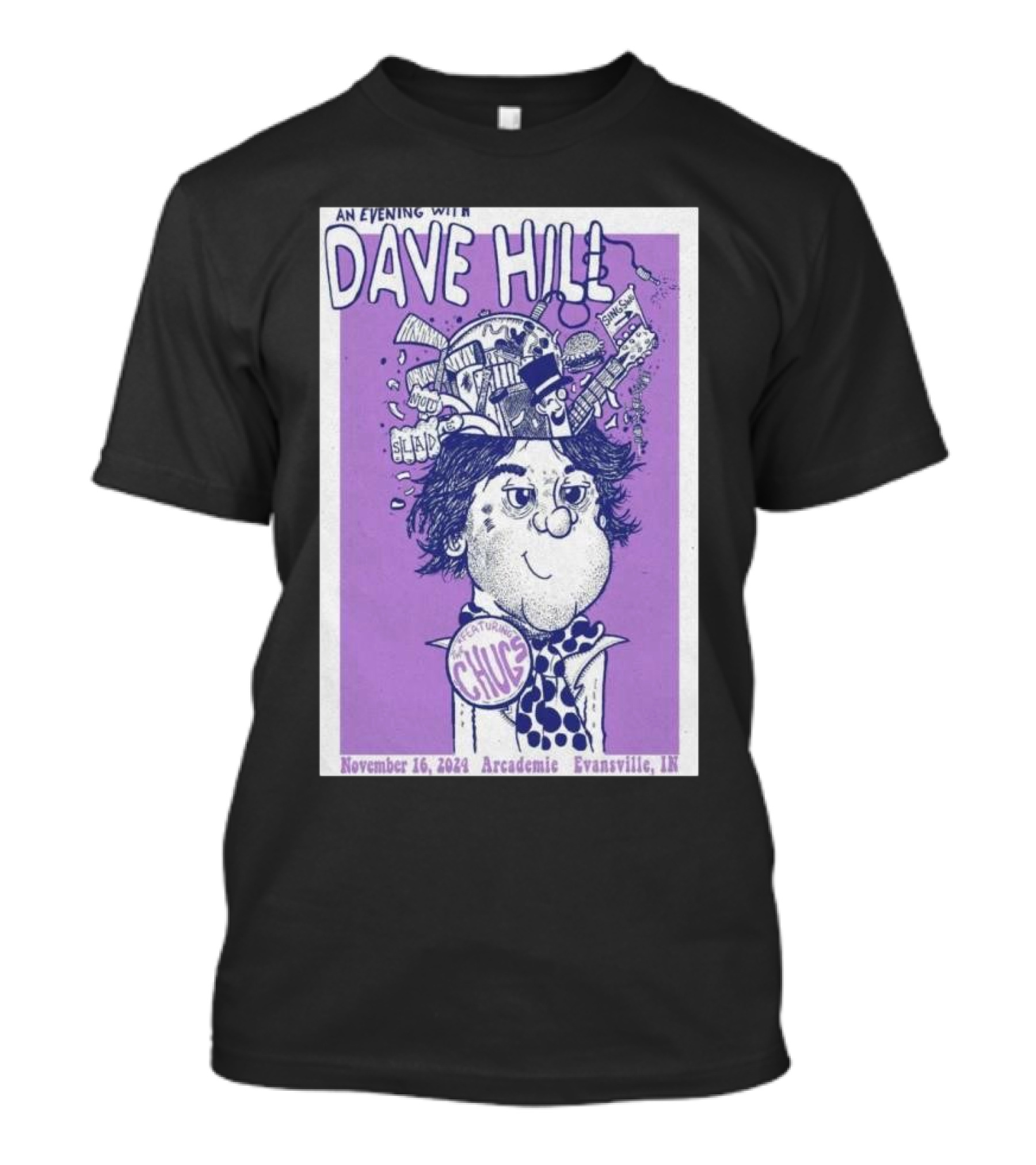 An Evening With Dave Hill Featuring Chunky 16 Nov 2024 Arcademie Evansville IN T-Shirt