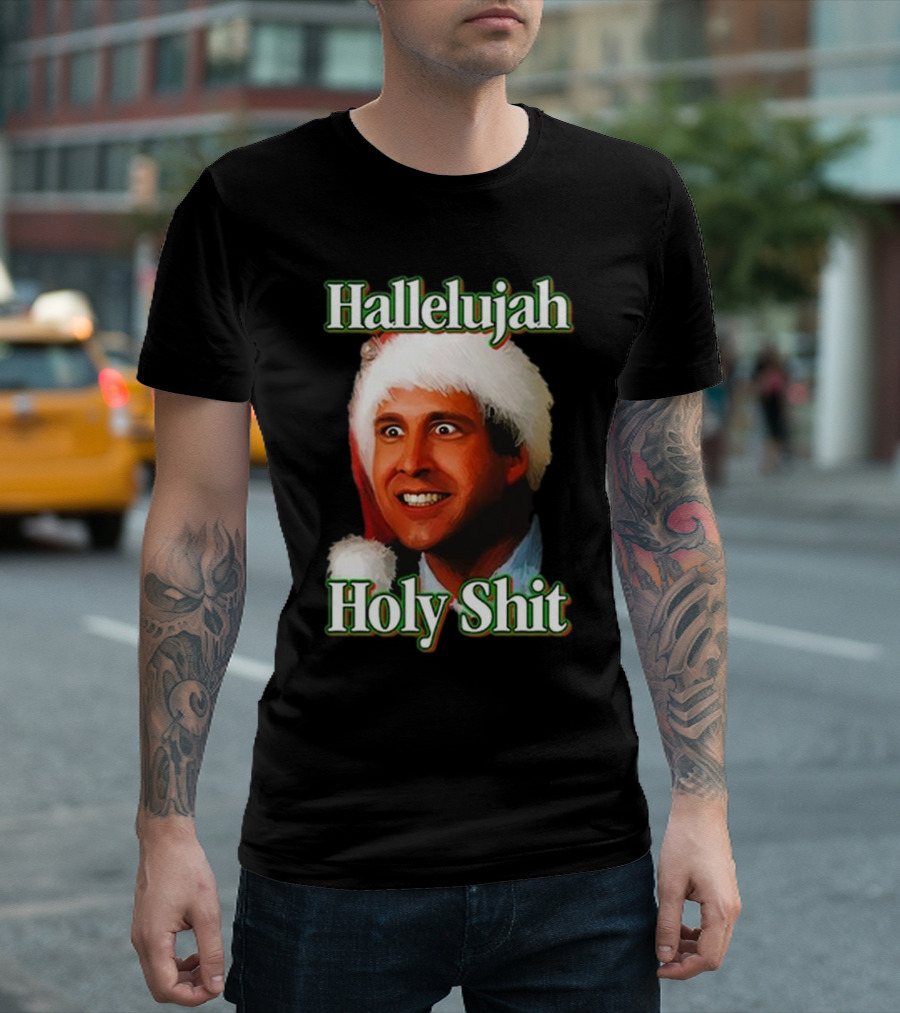 Hallelujah Holy Shit Christmas Vacation T-Shirt