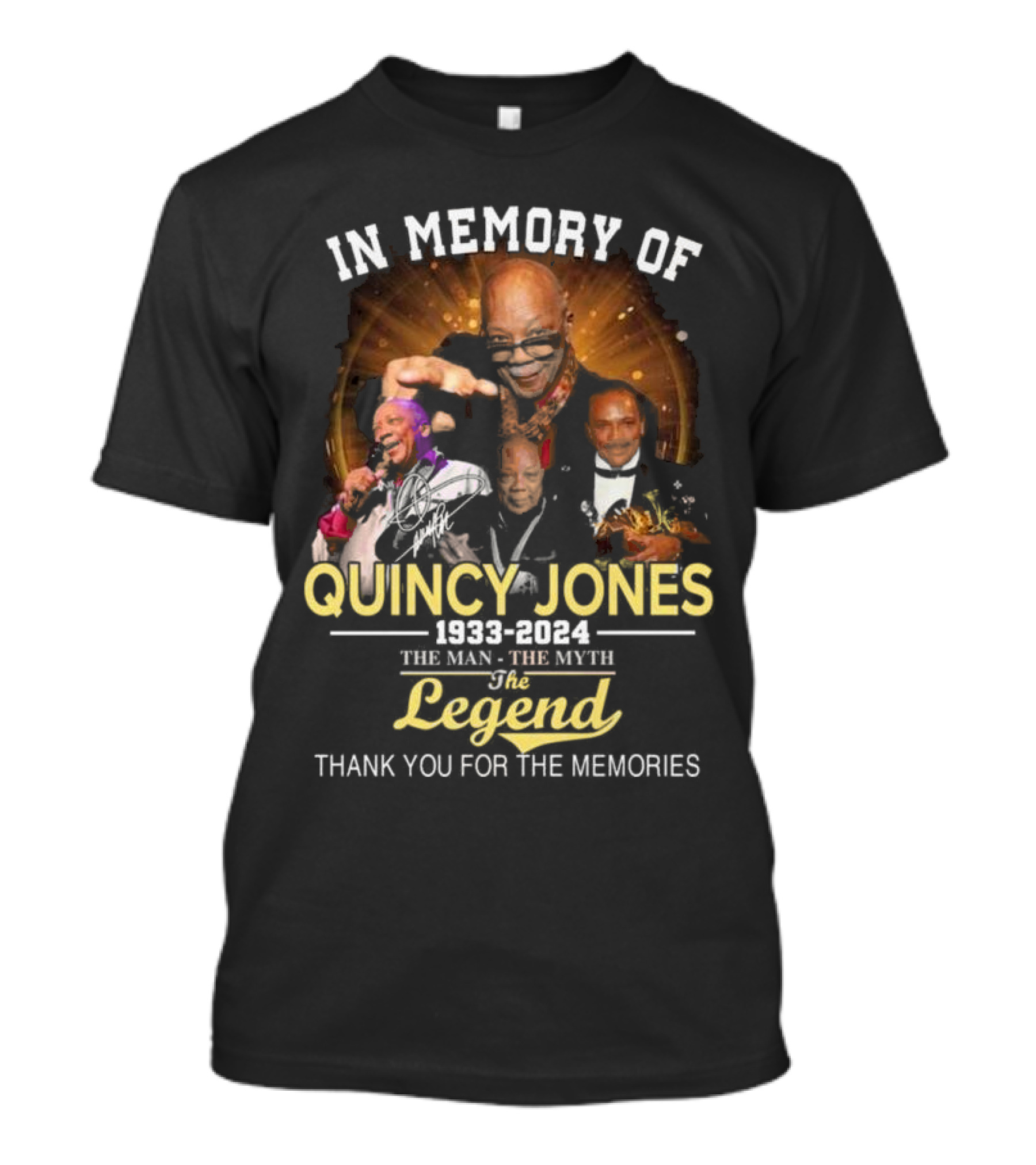 In Memory Of Quincy Jones 1933-2024 The Man The Myth The Legend Thank You For The Memories T-Shirt