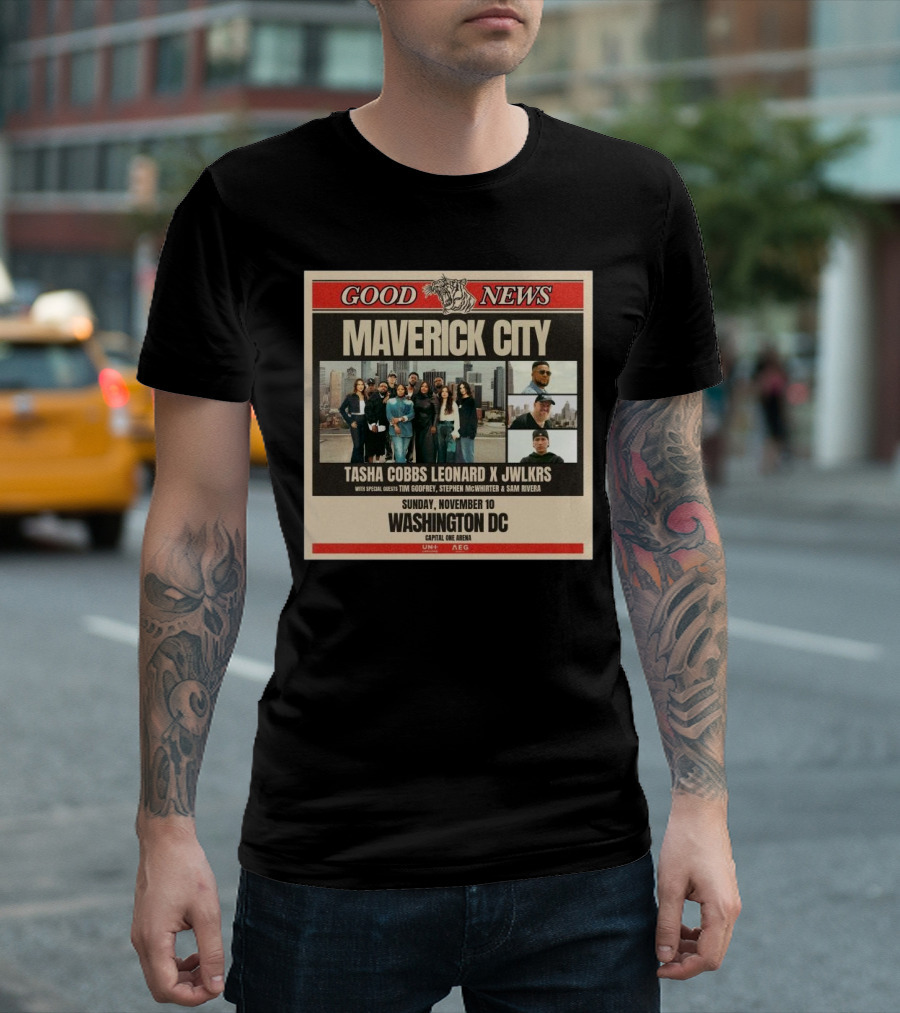 Maverick City Tasha Cobbs Leonard X JWLKRS Good News Tour Washington DC November 10 2024 Special Guests Tim Godfrey Stephen McWhirter Sam Rivera T-Shi