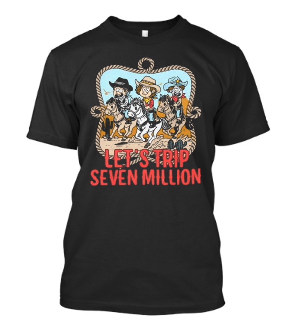 Let's Trip Seven Million Cowboy Sturniolo Triplets T-Shirt