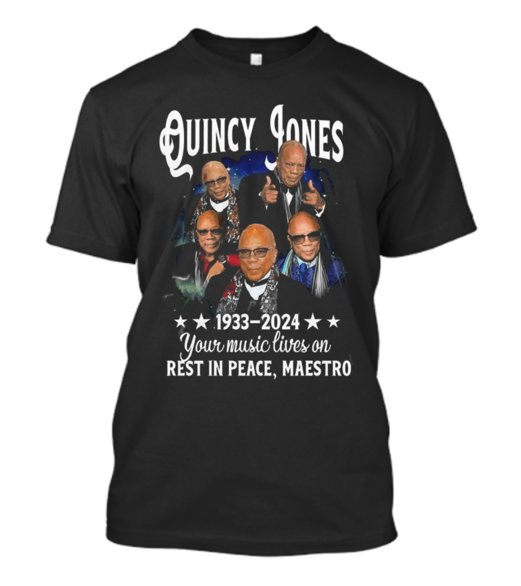 Quincy Jones 1933-2024 Your Music Lives On Rest In Peace, Maestro T-Shirt