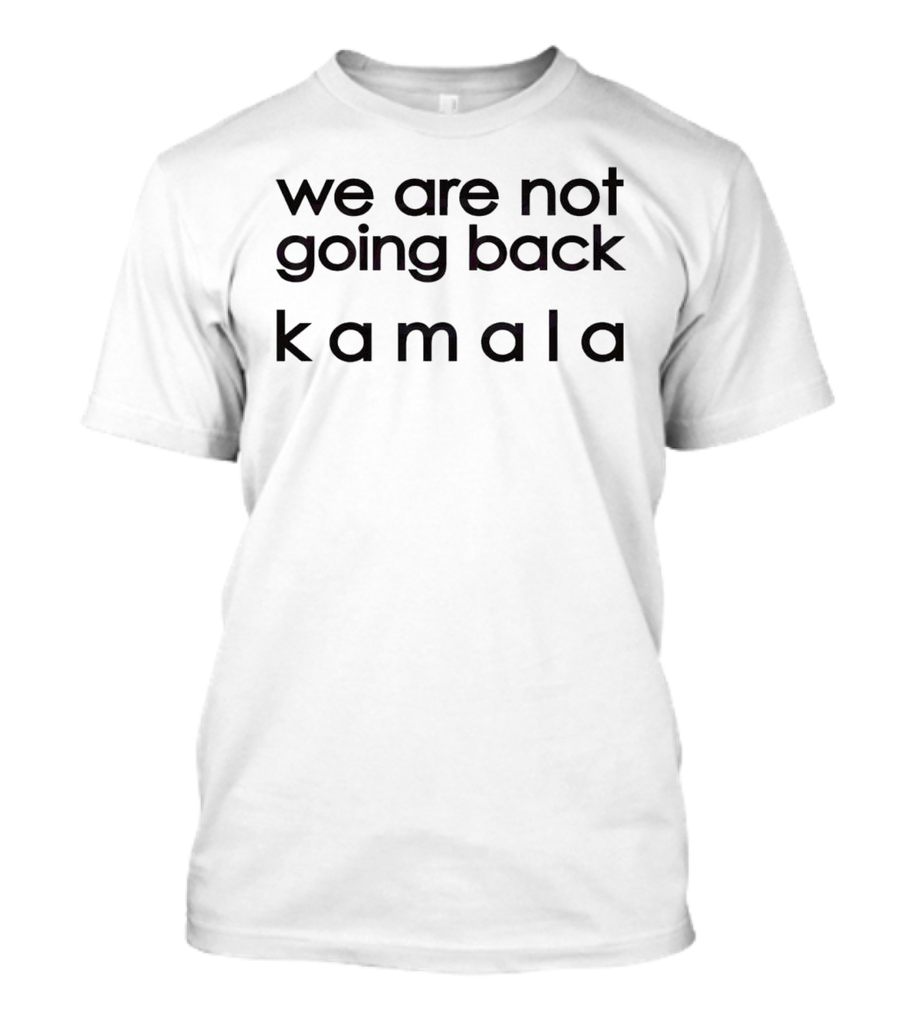 We Are Not Going Back Kamala Empower Walz T-Shirt