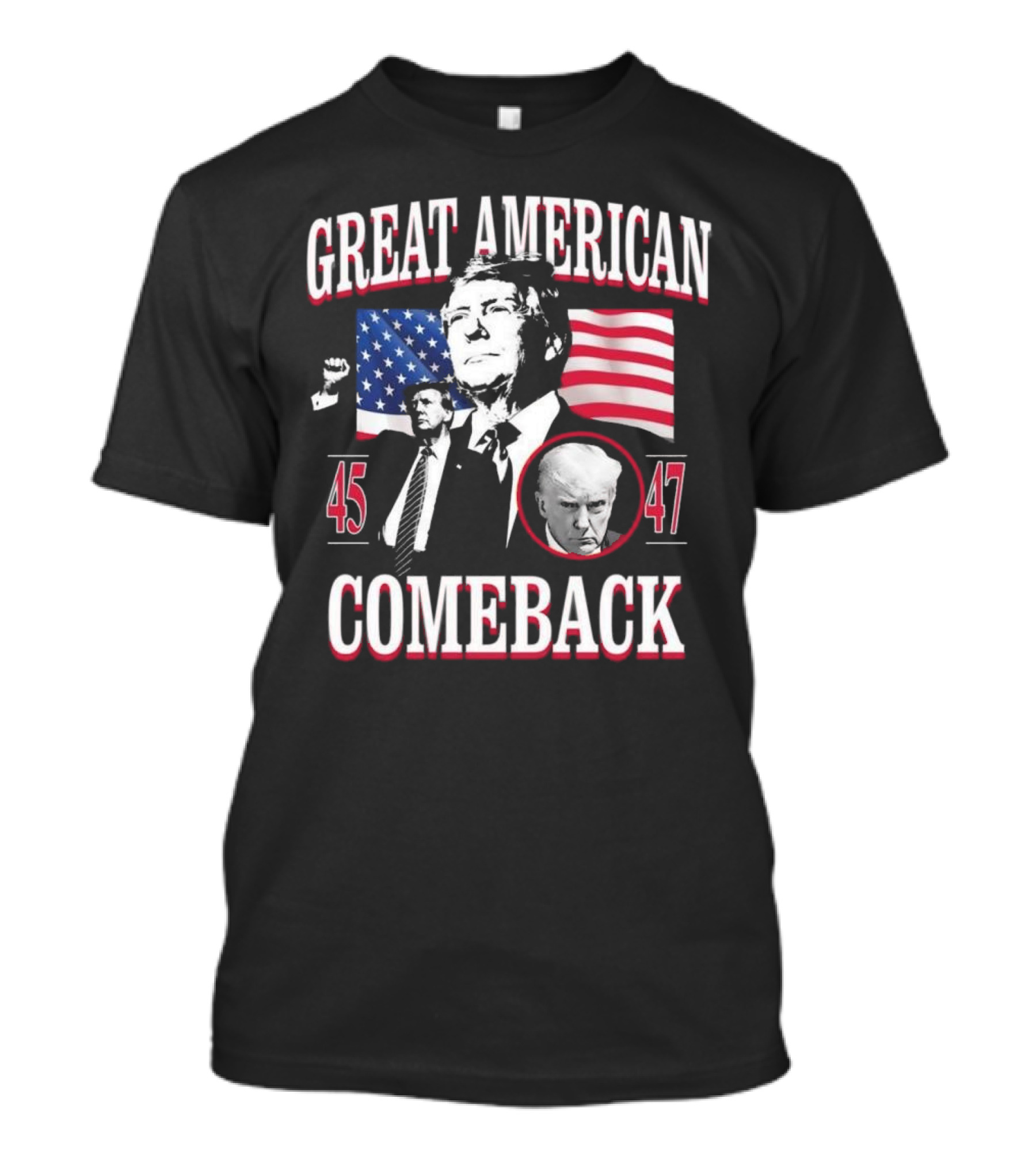 Great American Comeback Donald Trump 45 47 T-Shirt