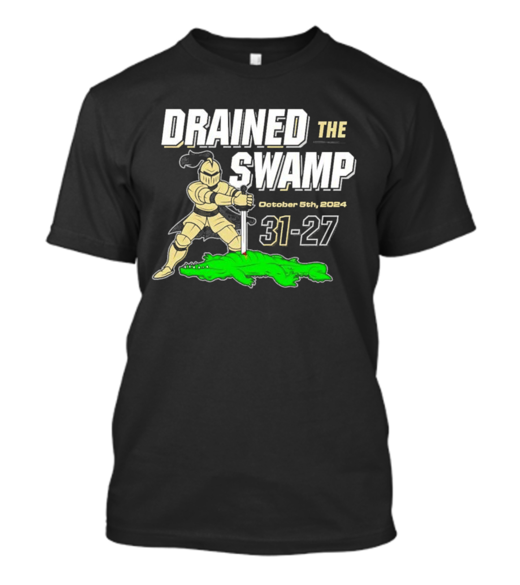 DRAINED THE SWAMP October 5th 2024 UCF Knights 31-27 Victory T-Shirt