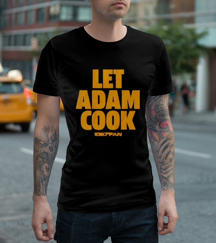Let Adam Cook 106.7 The Fan Washington Commanders T-Shirt
