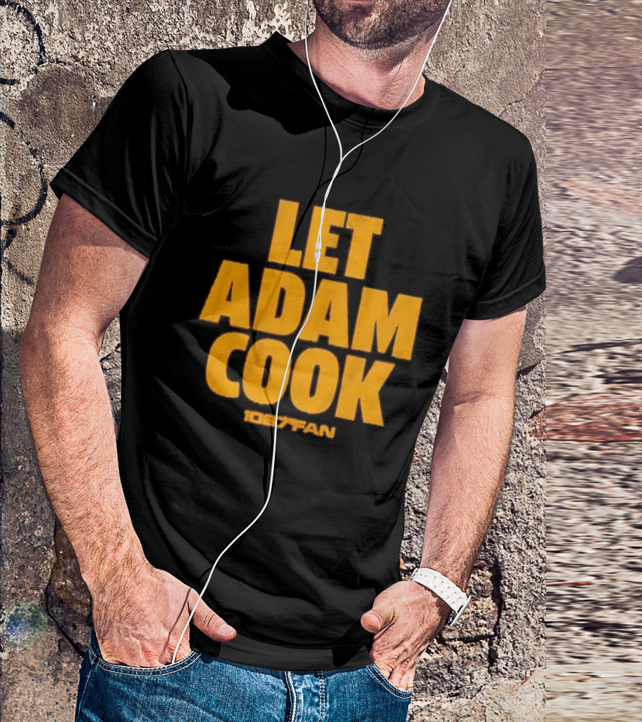 Let Adam Cook 106.7 The Fan Washington Commanders T-Shirt