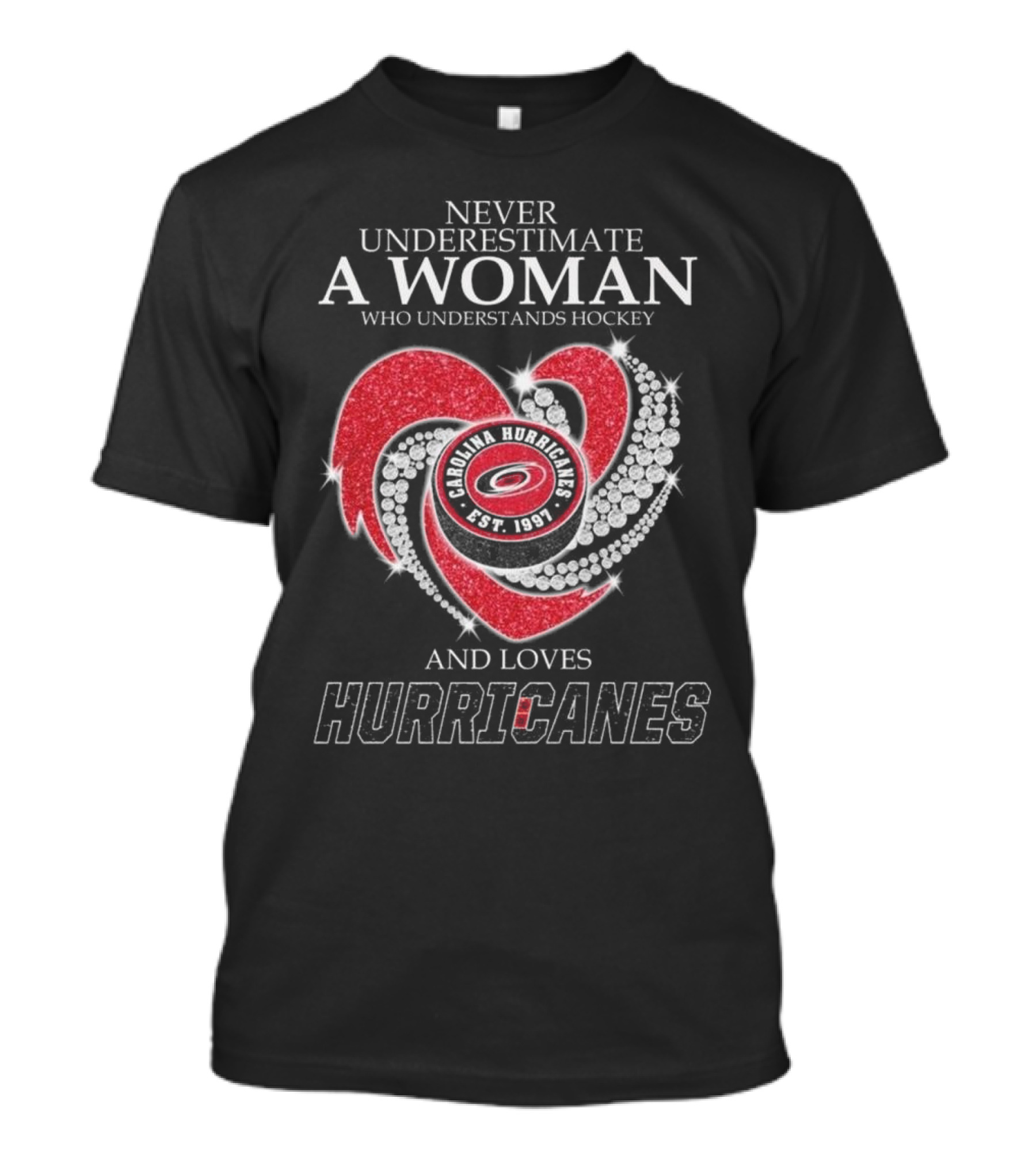 Never Underestimate A Woman Who Understands Hockey And Loves Carolina Hurricanes Diamond Heart T-Shirt