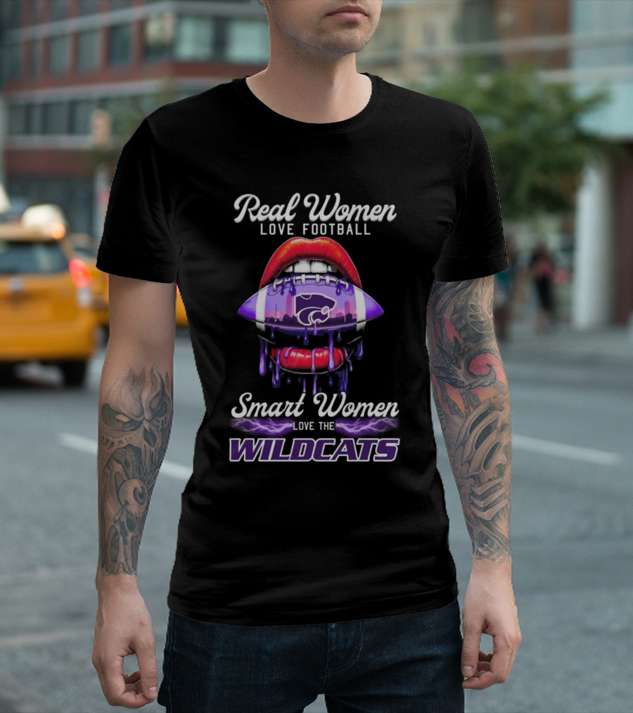 Real Women Love Football Smart Women Love The Kansas State Wildcats T-Shirt