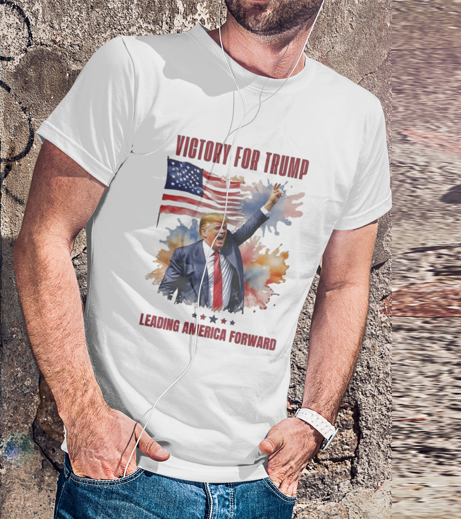 Victory For Trump Leading America Forward Trump Won 2024 United States Flag T-Shirt