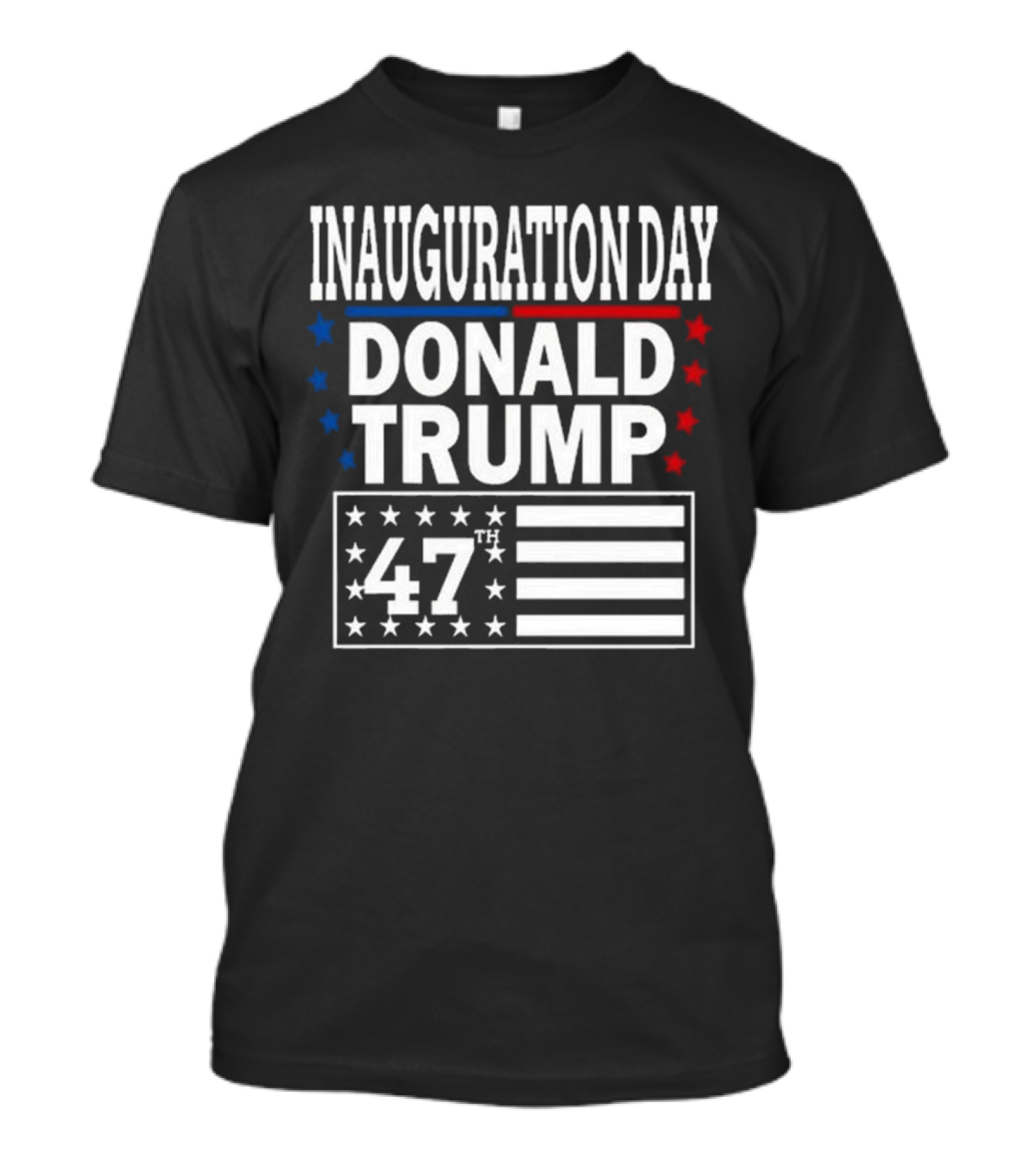 Inauguration Day Donald Trump 47th President America 2025 T-Shirt