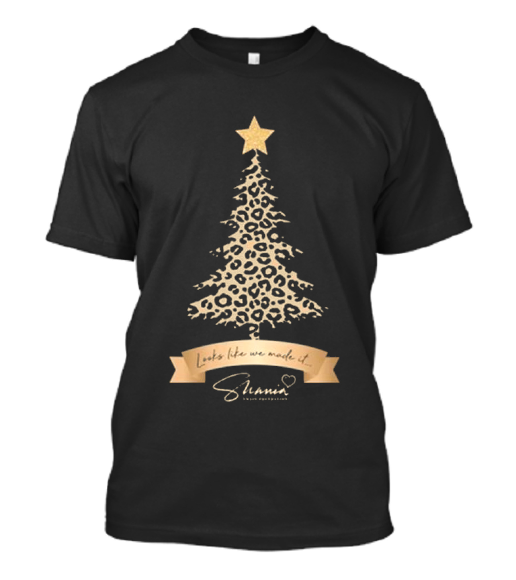 Shania Twain Foundation Leopard Christmas Tree Looks Like We Made It T-Shirt